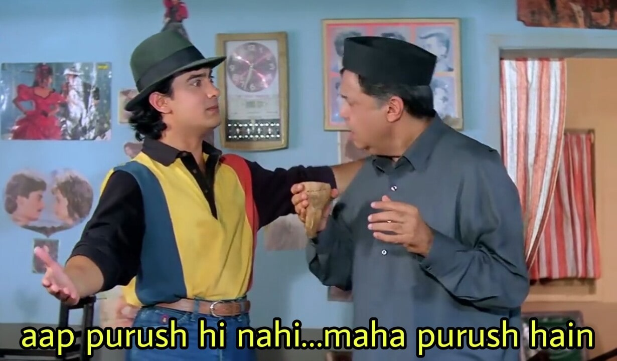 Aap Purush Hi Nahi... Maha Purush Hain meme template blank