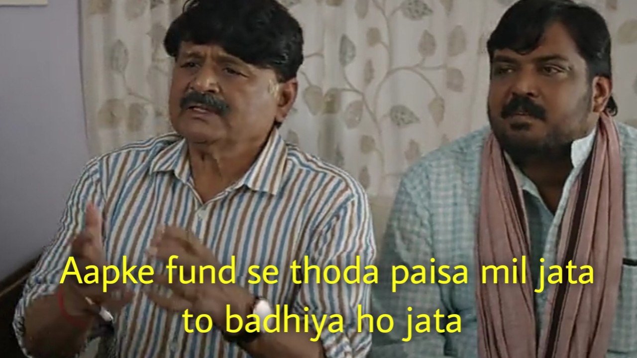 Aapke Fund Se Thoda Paisa Mil Jata meme template blank