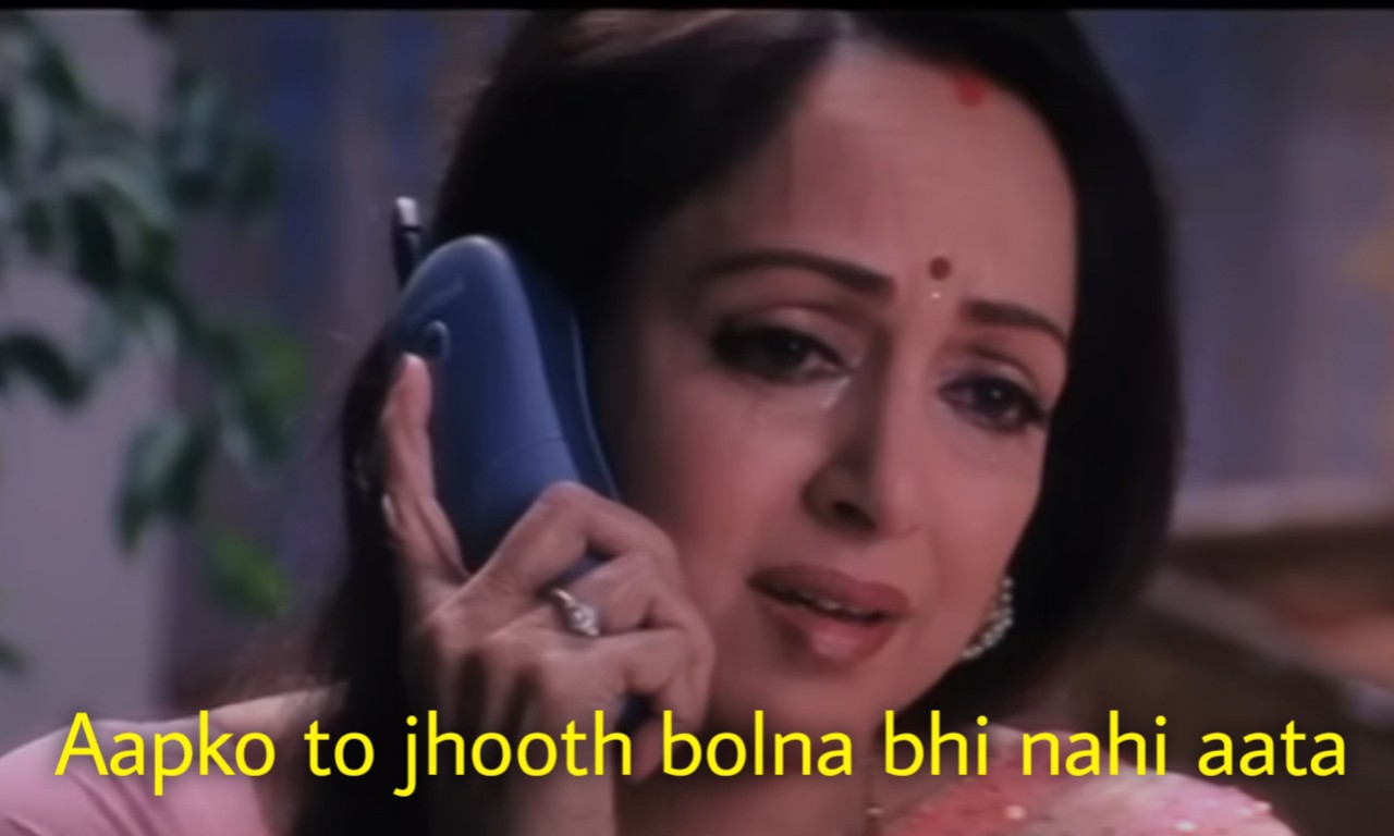 Aapko To Jhooth Bolna Bhi Nahi Aata meme template blank