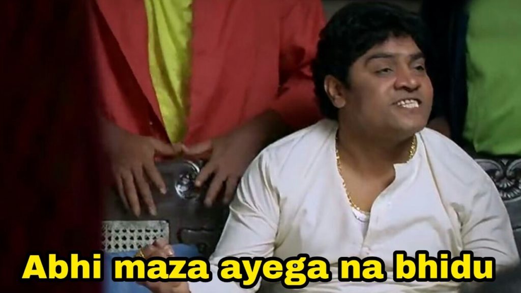 Abhi Maza Ayega Na Bhidu meme template blank