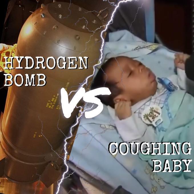 Hydrogen Bomb vs. Coughing Baby meme template blank