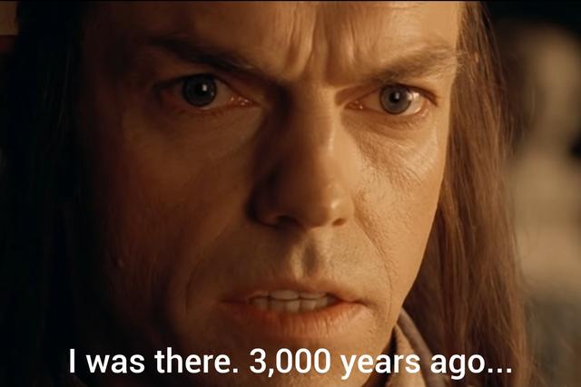 I Was There, 3,000 Years Ago... meme template blank