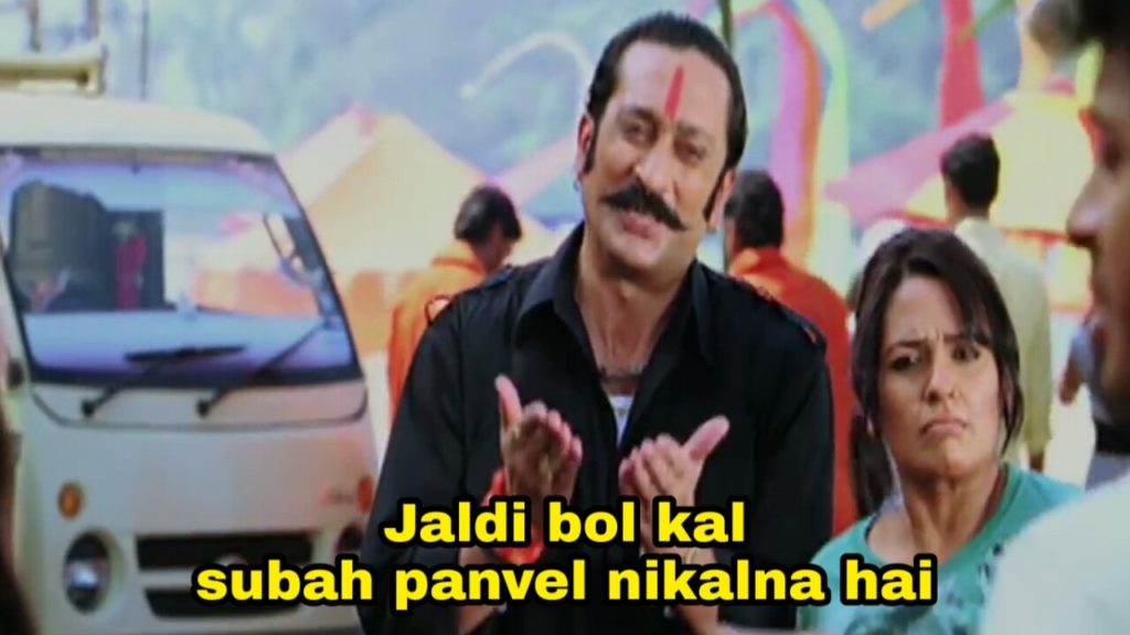 Jaldi Bol Kal Subah Panvel Nikalna Hai meme template blank