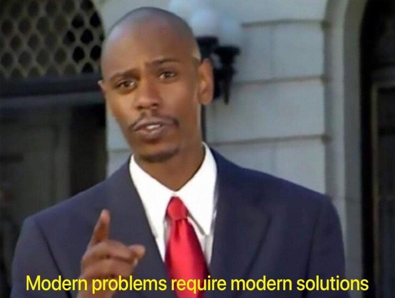 Modern Problems Require Modern Solutions meme template blank