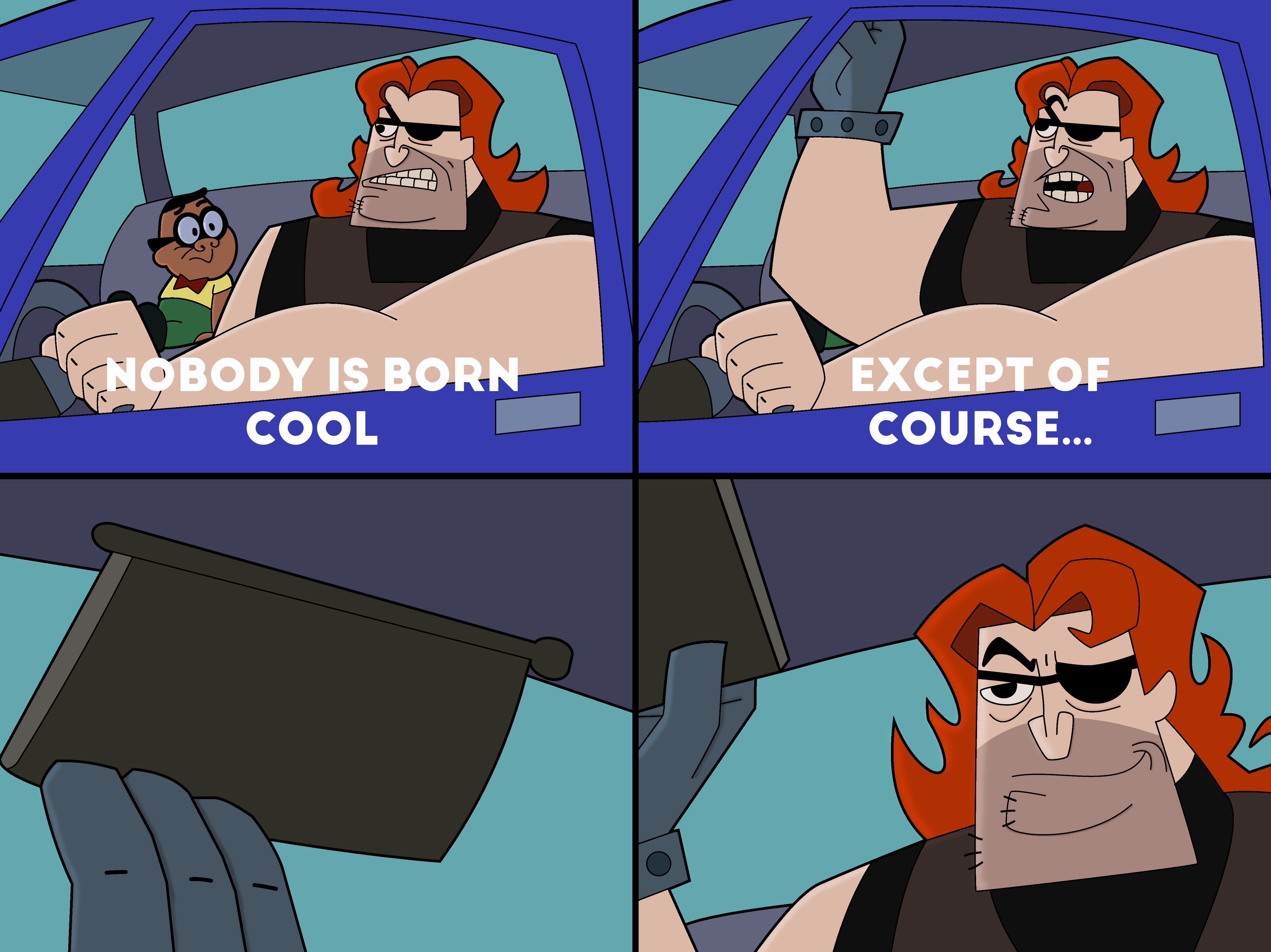 Nobody Is Born Cool meme template blank - image format