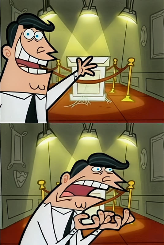 This is Where I'd Put My Trophy meme template blank - image format