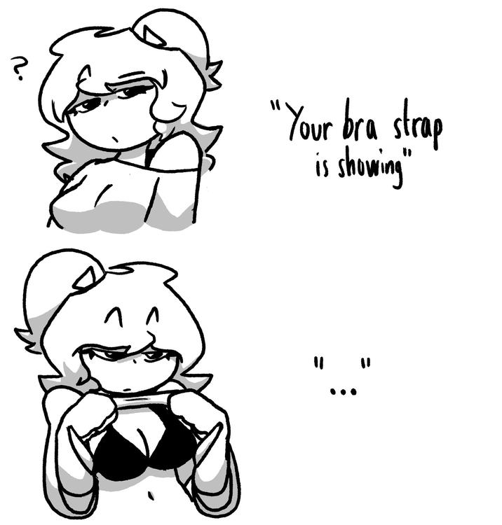 Your Bra Strap Is Showing meme template blank